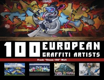 100 EUROPEAN GRAFFITI ARTISTS BOOK